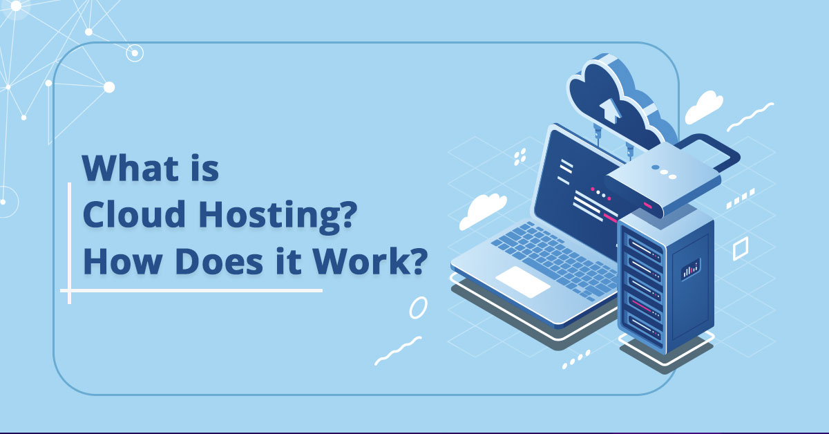 What is Cloud Hosting