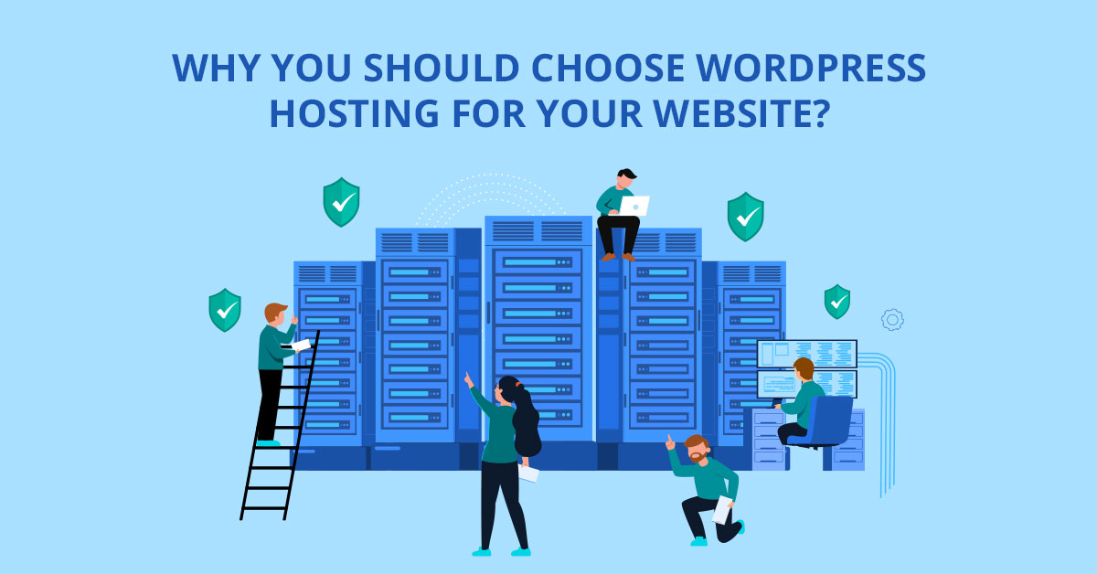 why-you-should-choose-wordpress-hosting-for-your-website