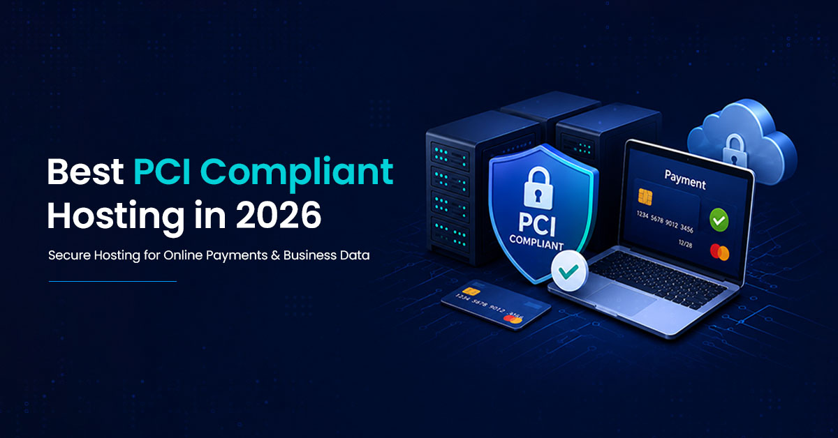 Best PCI-Compliant Hosting in 2026 | Secure Payment Hosting Solutions