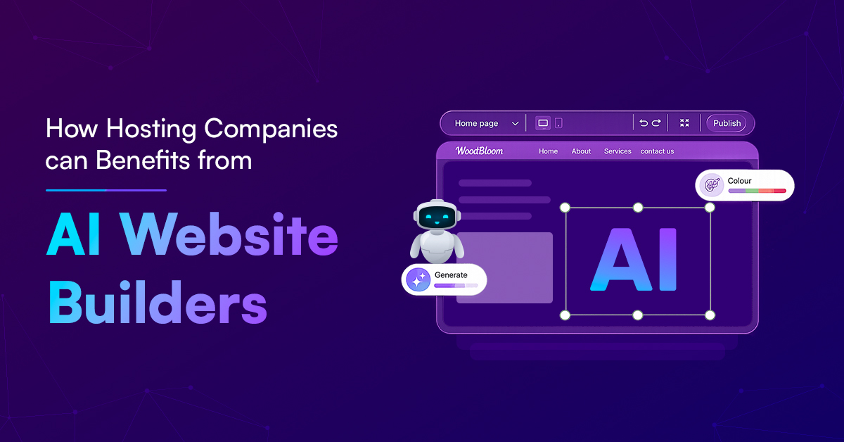 How Hosting Companies Can Benefit from AI Website Builders.